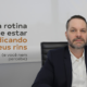 Sua rotina está prejudicando os rins